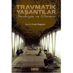 Travmatik Yaşantılar