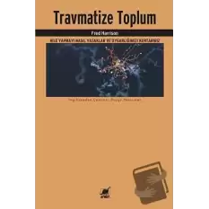 Travmatize Toplum