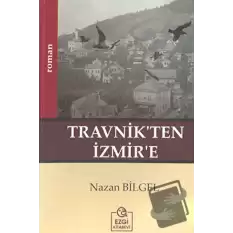 Travnik’ten İzmir’e