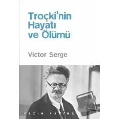 Troçki’nin Hayatı ve Ölümü