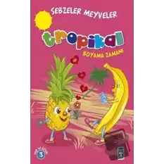 Tropikal Boyama Zamanı - Sebzeler Meyveler