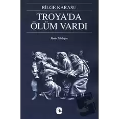 Troya’da Ölüm Vardı