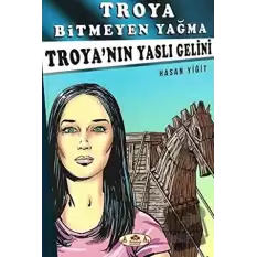 Troya’nın Yaslı Gelini - Troya Bitmeyen Yağma