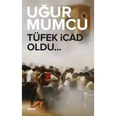 Tüfek İcad Oldu