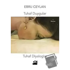 Tuhaf Duygular Tuhaf Diyaloglar