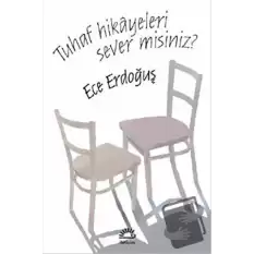 Tuhaf Hikayeleri Sever Misiniz?