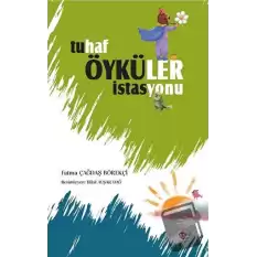 Tuhaf Öyküler İstasyonu