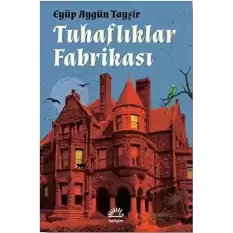 Tuhaflıklar Fabrikası