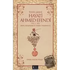 Tuhfe Şairi Hayati Ahmed Efendi