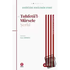 Tuhfetü’l- Mürsele Şerhi