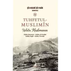 Tuhfetul Muslimîn Xelata Musilmanan