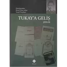 Tukay’a Geliş