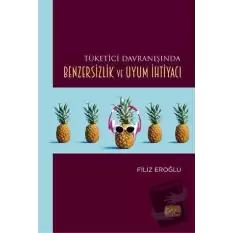 Tüketici Davranışında Benzersizlik ve Uyum İhtiyacı