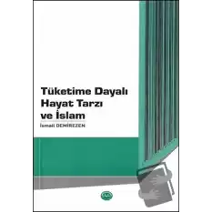 Tüketime Dayalı Hayat Tarzı ve İslam