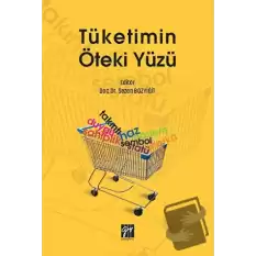 Tüketimin Öteki Yüzü