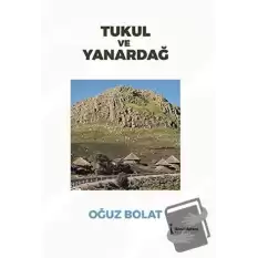 Tukul ve Yanardağ