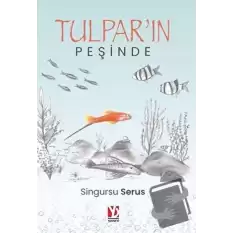 Tulparın Peşinde