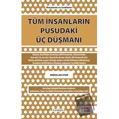 Tüm İnsanların Pusudaki Üç Düşmanı