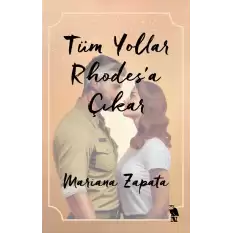 Tüm Yollar Rhodes’a Çıkar