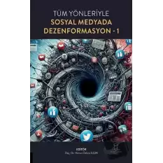 Tüm Yönleriyle Sosyal Medyada Dezenformasyon-1