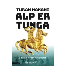 Turan Hakanı Alp Er Tunga