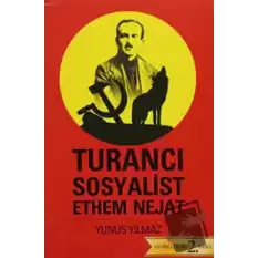 Turancı Sosyalist Ethem Nejat