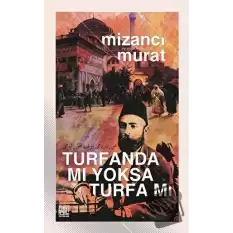 Turfanda mı Yoksa Turfa mı