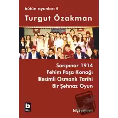 Turgut Özakman Bütün Oyunları 5