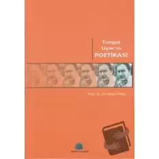 Turgut Uyar’ın Poetikası