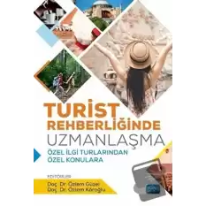 Turist Rehberliğinde Uzmanlaşma