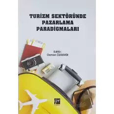 Turizm Sektöründe Pazarlama Paradigmaları