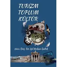 Turizm - Toplum - Kültür