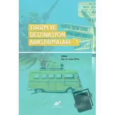 Turizm Ve Destinasyon Araştırmaları - 1