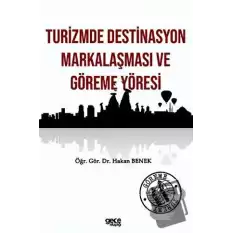 Turizmde Destinasyon Markalaşması ve Göreme Yöresi