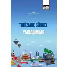 Turizmde Güncel Yaklaşımlar