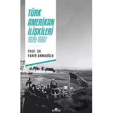 Türk - Amerikan İlişkileri
