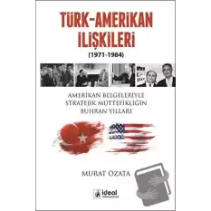 Türk-Amerikan İlişkileri (1971-1984)