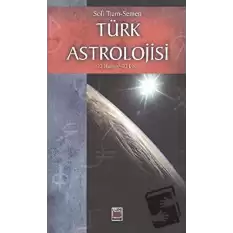 Türk Astrolojisi 22 Haziran - 23 Eylül