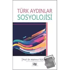 Türk Aydınlar Sosyolojisi