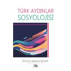 Türk Aydınlar Sosyolojisi