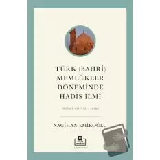 Türk (Bahri) Memlükler Döneminde Hadis İlmi