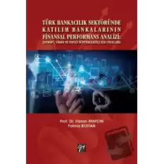 Türk Bankacılık Sektöründe Katılım Bankalarının Finansal Performans Analizi: Entropi, Vikor ve Topsis Yöntemleriyle Bir Uygulama