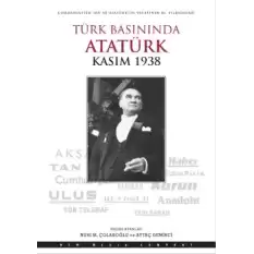 Türk Basınında Atatürk - Kasım 1938