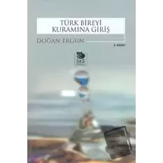 Türk Bireyi Kuramına Giriş