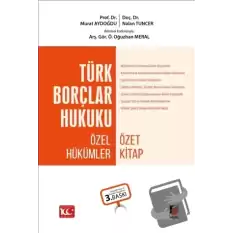 Türk Borçlar Hukuku Özel Hükümler Özet Kitap (Ciltli)