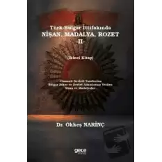 Türk-Bulgar İttifakında Nişan, Madalya Rozet -II-