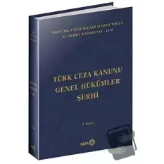 Türk Ceza Kanunu Genel Hükümler Şerhi (Ciltli)