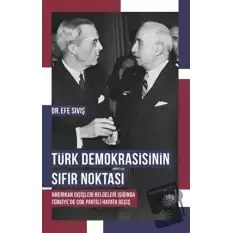 Türk Demokrasisinin Sıfır Noktası