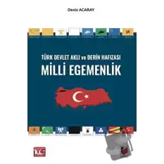 Türk Devlet Aklı ve Derin Hafızası Milli Egemenlik