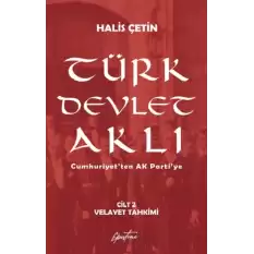 Türk Devlet Aklı – Velayet Tahkimi (Cilt 2)